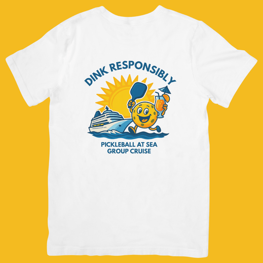 Dink Responsibly - T-Shirt